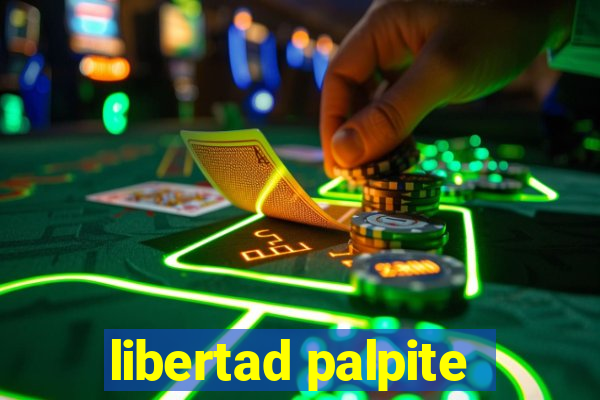 libertad palpite